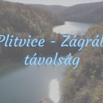 Plitvice Zágráb távolság